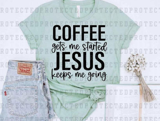 Coffee Gets Me Started, Jesus Keeps Me Going